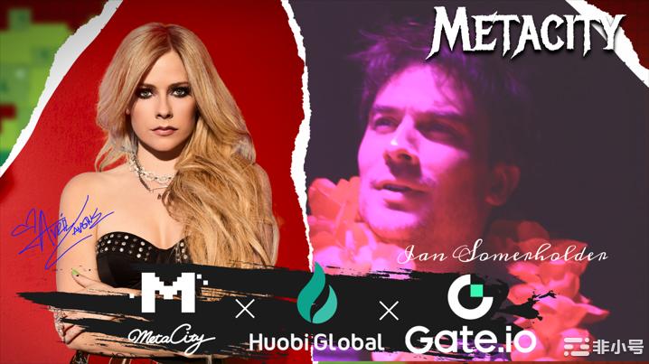 Gate.io、火币争相合作！艾薇儿入驻MetaCity！