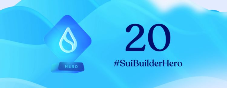 盘点Sui生态首批20个「BuilderHero」获奖项目