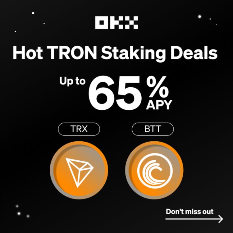 OKX将联合波场TRON上线TRX和BTT赚币特别活动，年化收益率最高可