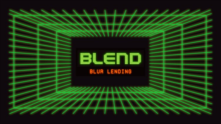 全面解读Blur新借贷协议Blend，有何独特性？