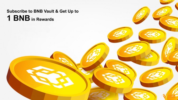 立即加入BNB Vault促销活动，抢1 BNB奖励！