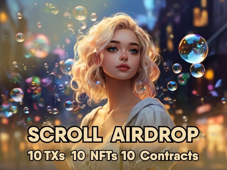 Scroll NFT 空投活动，铸造NFT即可获得4000美元，机会难得！