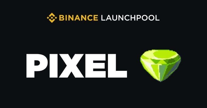 Binance Launchpool 热门项目：Pixels（PIXEL）代币质押攻略！